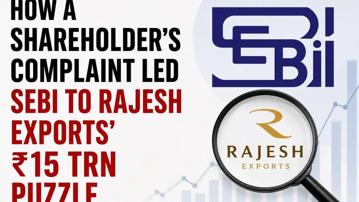 How a Shareholder Complaint Led SEBI to Probe Rajesh Exports’ ₹15 Trillion Transaction Puzzle