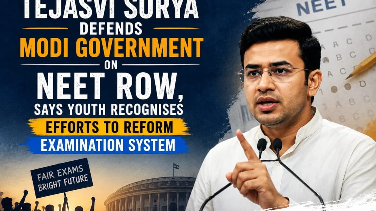 Tejasvi Surya Defends Modi Government on NEET Row, Says Youth Recognises Efforts to Reform Examination System
