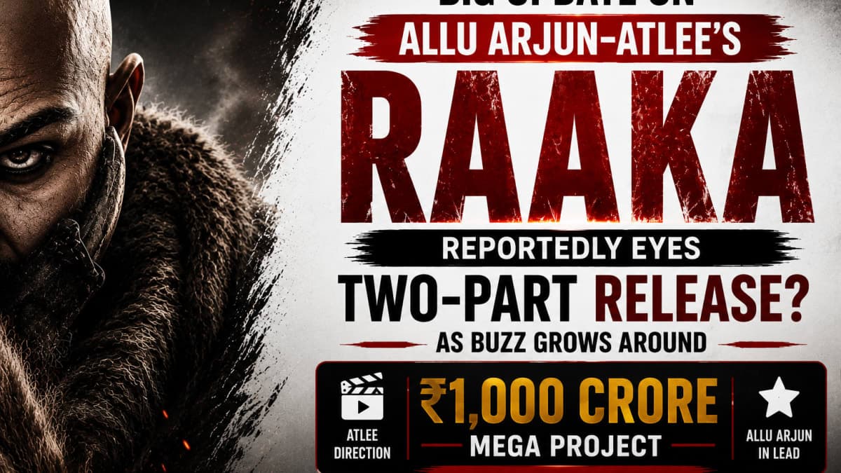 Allu Arjun–Atlee's 'Raaka' Reportedly Eyes Two-Part Release as Buzz Grows Around ₹1,000 Crore Mega Project