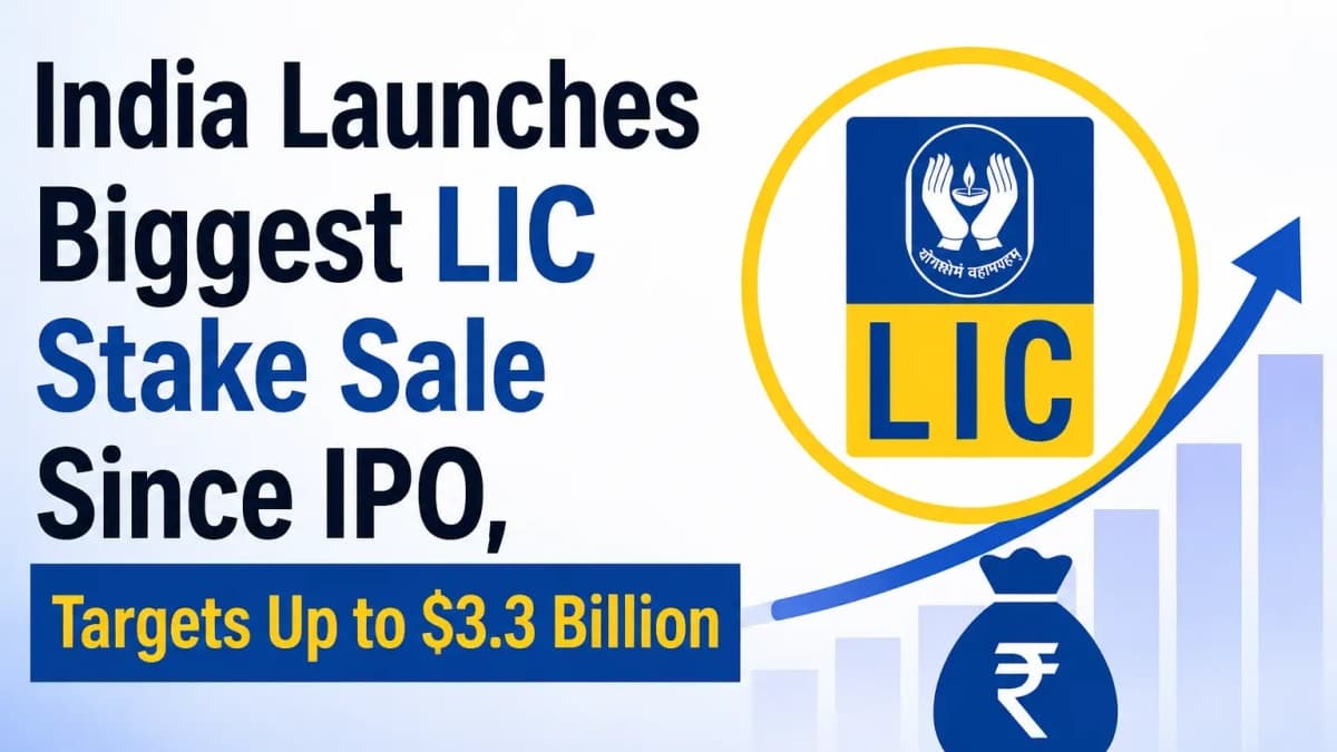 India Launches Biggest LIC Stake Sale Since IPO, Targets Up to $3.3 Billion