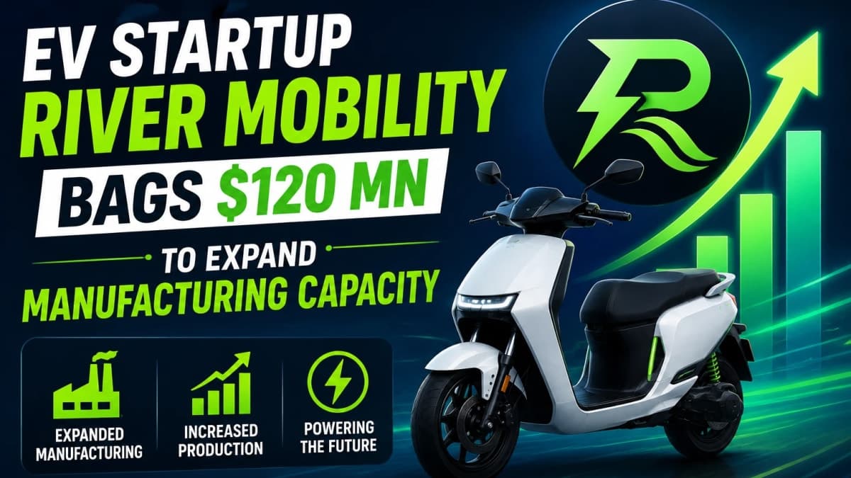 EV Startup River Mobility Bags $120 Mn to Expand Manufacturing Capacity
